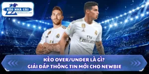 Kèo Over/Under Là Gì? Giải Đáp Thông Tin Mới Cho Newbie 12 Kèo over/under là gì