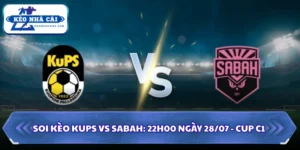 Soi Kèo KUPS Vs Sabah: 22h00 Ngày 28/07 - Cup C1 15 Soi kèo KUPS vs Sabah