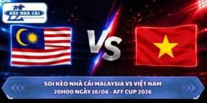 Soi Kèo Nhà Cái Malaysia Vs Việt Nam Lúc 20H00 Ngày 16/08 - AFF Cup 2026 6 Soi kèo nhà cái Malaysia vs Việt Nam